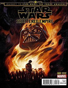 JOURNEY TO STAR WARS FORCE AWAKENS SHATTERED EMPIRE #1 DISPOSABLE HEROES VARIANT
