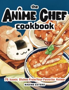 ANIME CHEF COOKBOOK 75 ICONIC DISHES FAVORITE ANIME HC 2022 EB241