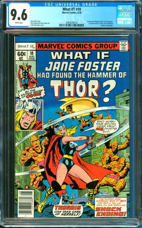 What If? #10 CGC Graded 9.6 1st Jane Foster as Thor