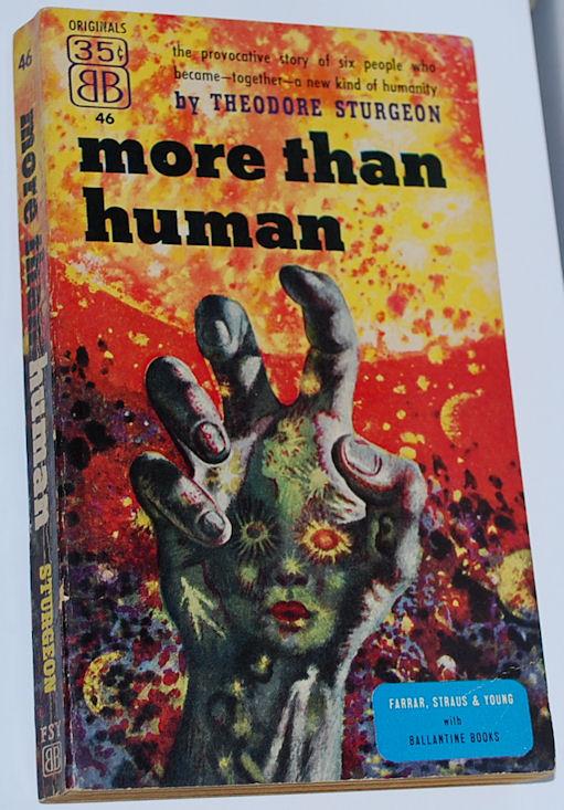 Sturgeon, Theodore: More Than Human. Ballantine 46. 1953.