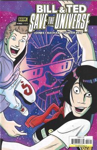 Bill & Ted Save The Universe #1 through 5 (2017) Complete rb1