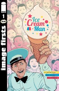 Image Firsts Ice Cream Man #1 (2019 Image)