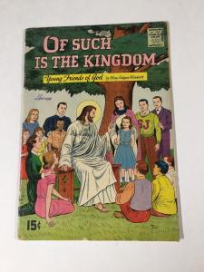 Of Such Is The Kingdom 1955 4.5 Vg+ Very Good+ Silver Age