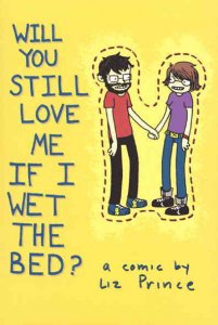 Will You Still Love Me If I Wet the Bed? #1 VF/NM ; Top Shelf