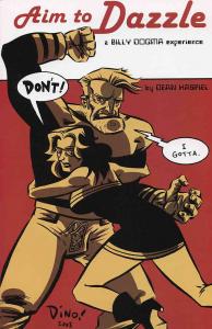 Aim to Dazzle #1 VF ; Alternative | Billy Dogma Dean Haspiel