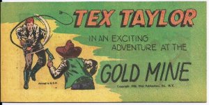 Tex Taylor in an Exciting Adventure at the Gold Mine #1 (1949) 9.4 NM
