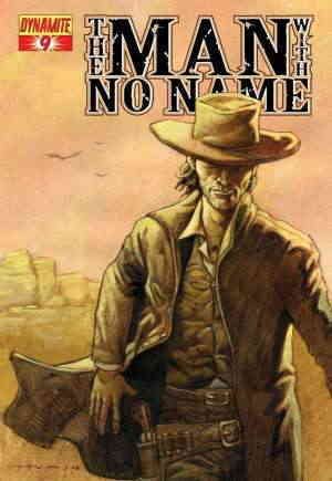 Man With No Name, The (Vol. 1) #9A VF/NM ; Dynamite | 1-in-10 Variant Homs