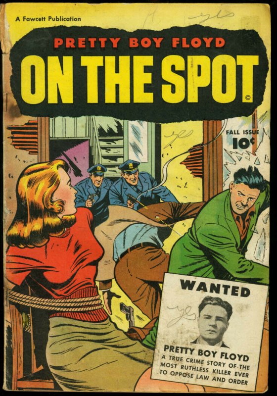 ON THE SPOT 1948-PRETTY BOY FLOYD-WILD COVER VG