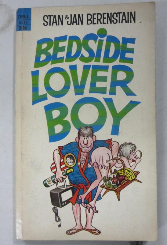 BEDSIDE LOVER BOY by Stan & Jan Berenstain- DELL paperback 0515 2nd print, 1969