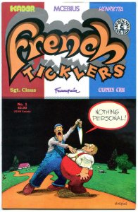 FRENCH TICKLERS #1, VF/NM, Moebius, Sgt Claus, Cru, 1989, more Indies in store