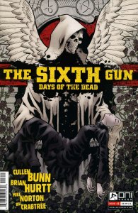 Sixth Gun, The: Days of the Dead #3 VF/NM ; Oni | Cullen Bunn