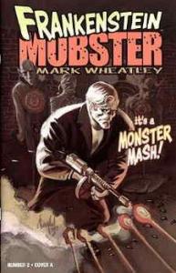 Frankenstein Mobster #2 VF/NM ; Image | Mark Wheatley
