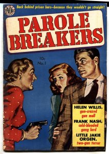 PAROLE BREAKERS #1 - 1951 - AVON - Gun Moll cover -comic book