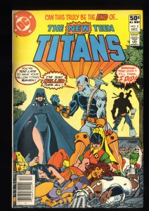 New Teen Titans #2 FN+ 6.5 Newsstand Variant 1st Appearance Deathstroke!
