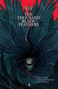 Bone Orchard: Ten Thousand Black Feathers #1B VF/NM ; Image | Jeff Lemire