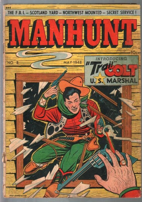 Manhunt #8 1948-ME-Trail Colt-FBI-Scotland Yard-L B Cole-RCMP-G-