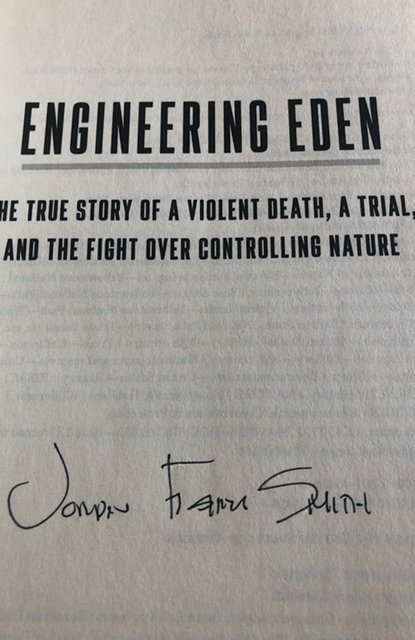 Engineering Eden, Smith, signed, 2016,370p