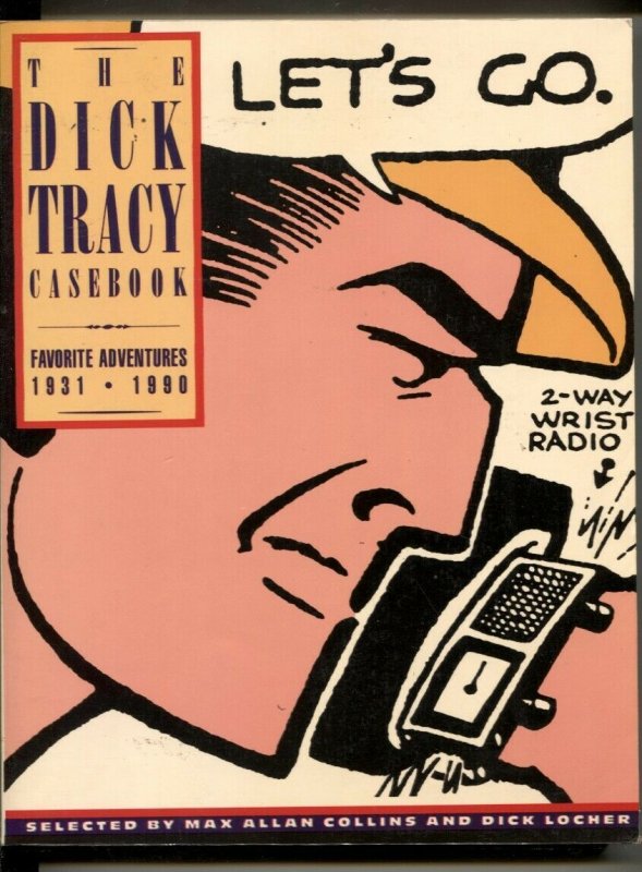 The Dick Tracy Casebook Favorite Adventures 1931-1990 paperback