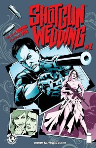 SHOTGUN WEDDING (2014) #1 VF/NM IMAGE COMICS