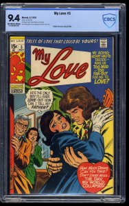 My Love #5 CBCS NM 9.4 Off White to White John Romita Cover!