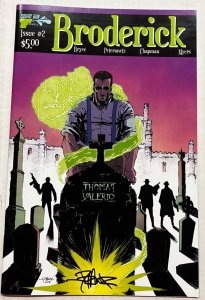 BRODERICK #2 KICKSTARTER SIGNED BY JAY PETERANETZ 2021 EB200