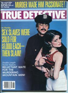 True Detective 6/1985-handcuffed babe-sex slaves-murder-frozen man-pulp crime-VG