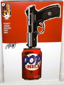 POP KILL #1 - 4 Kickstarter Standard Covers each signed by Jimmy Palmiotti