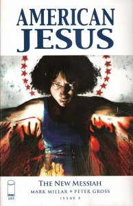 American Jesus: The New Messiah #3B FN ; Image | Mark Millar the Chosen