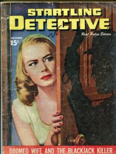 STARTLING DETECTIVE-DEC 1947-G-SPICY-MURDER-RAPE-KIDNAP-MASSACRE- G