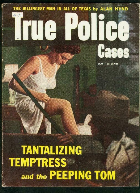 TRUE POLICE CASES-MAY 1954-STOCKING COVER-ALAN HYND-PEEPING TOM VG