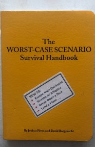 The worst case scenario survival handbook 1999 PIVEN