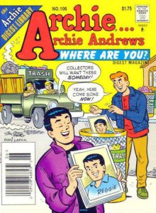 Archie Archie Andrews, Where Are You? Digest Magazine #106 (Newsstand) VG ; Arch