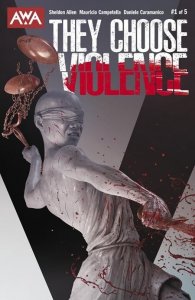 They Choose Violence #1 2025 Rahzzah Recalled Cover A AWA EB07