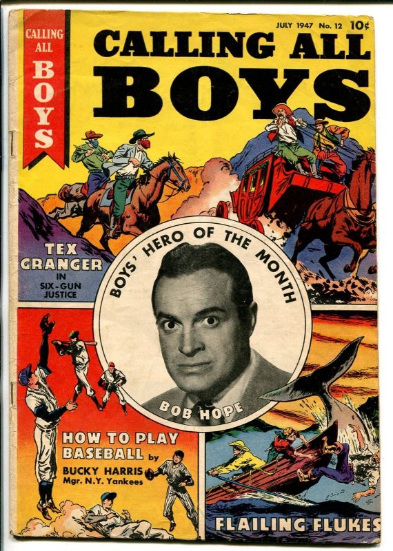 CALLING ALL BOYS #12 1947-PARENTS-BOB HOPE-TEX GRANGER-vg+