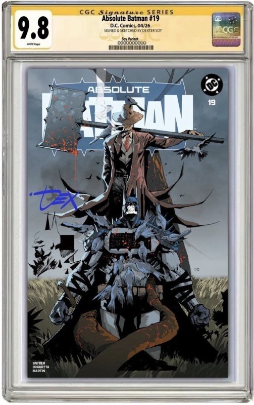 ABSOLUTE BATMAN #19 SS CGC 9.8 ? SIGNED AND SKETCHED DEXTER SOY TRADE EXCLUSIVE
