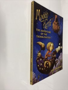 Maddy Kettle Book 1: the Adventure of the Thimblewitch (2014) TPB Eric Orchard