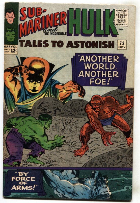 TALES TO ASTONISH #73--Hulk--Sub-Mariner -- comic book--1965--FN