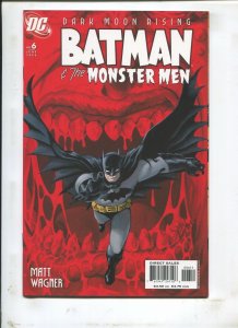 BATMAN & THE MONSTER MEN #6 DARK MOON RISING! (9.2)