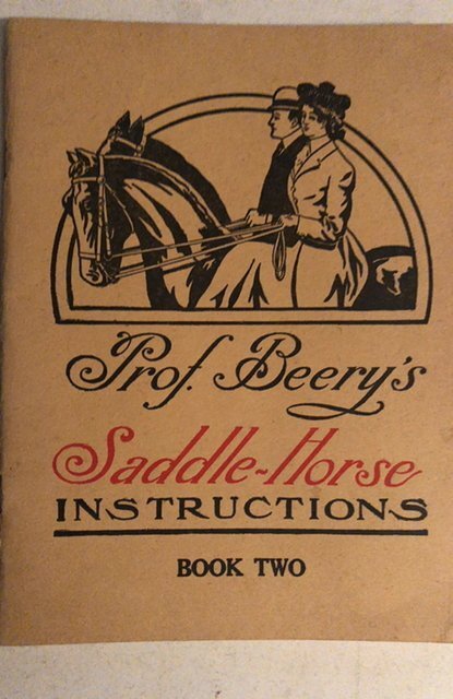 Prof. Berry’s Saddke-Horse Instructions 1932 bklt, great cond.