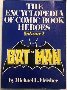 The Encyclopedia Of Comic Book Heroes Vol.1 Batman (1976) | Fleisher | TPB 