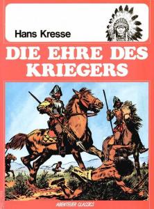 Die Indianer: Die Ehre des Kriegers
