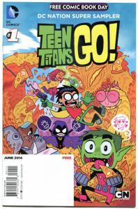 TEEN TITANS GO  #1, NM, FCBD, Robin, Raven, 2014, more Promo / items in store