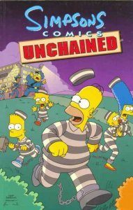 Simpsons Comics  Unchained TPB #1, NM (Stock photo)