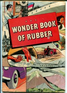 Wonder Book of Rubber 1947-B F Goodrich giveaway-newsprint-slick cover-P/FR