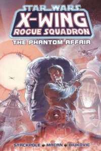 Star Wars: X-Wing Rogue Squadron The Phantom Affair TPB #1, NM (Stock photo)