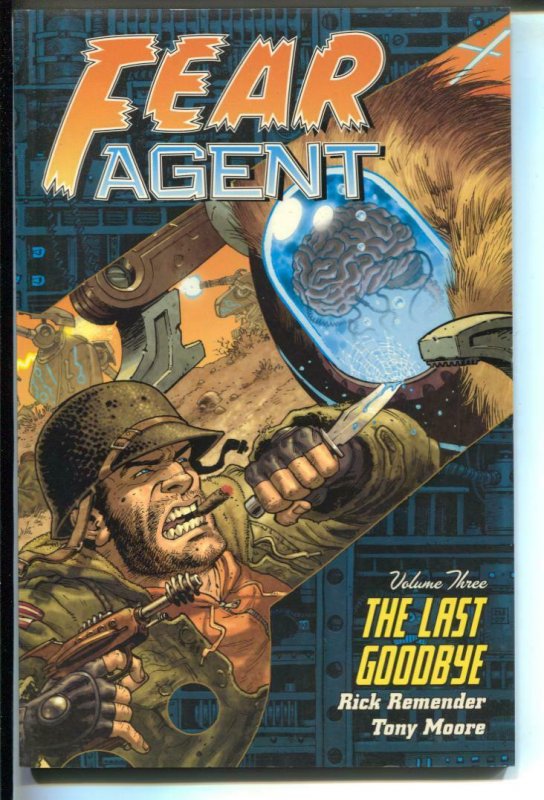 Fear Agent: The Last Goodbye- #3-Rick Remender-TPB-trade