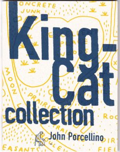 King-Cat Collection #1 VF/NM ; Bulb | John Porcellino print run: 500