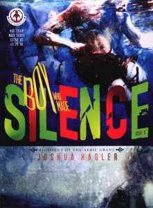 Boy Who Made Silence, The #6 VF/NM ; Markosia | Joshua Hagler - Last Issue