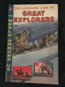 THE WORLD AROUND US #23: THE ILLUSTRATED STORY OF GREAT EXPLORERS VG- Condition
