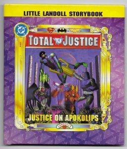 Total Justice: Justice for All, Justice on Apokolips (set of 2 Landoll books)